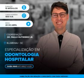 Odontologia Hospitalar e Habilitação em Sedação Consciente com Óxido Nitroso